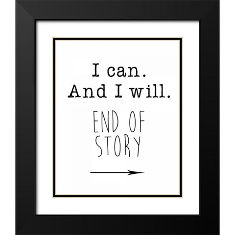 I Can Black Modern Wood Framed Art Print with Double Matting by Weiss, Jan
