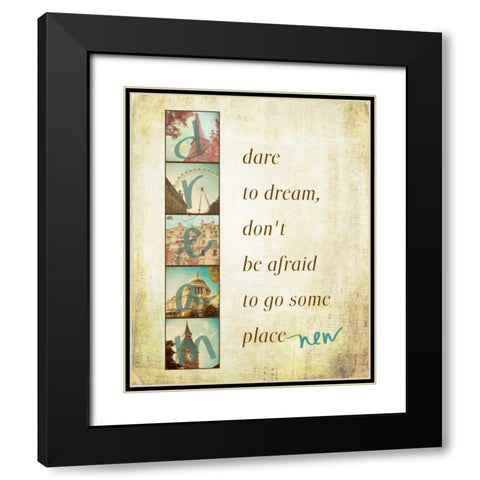 Dare to Dream Black Modern Wood Framed Art Print with Double Matting by Navas, Emily