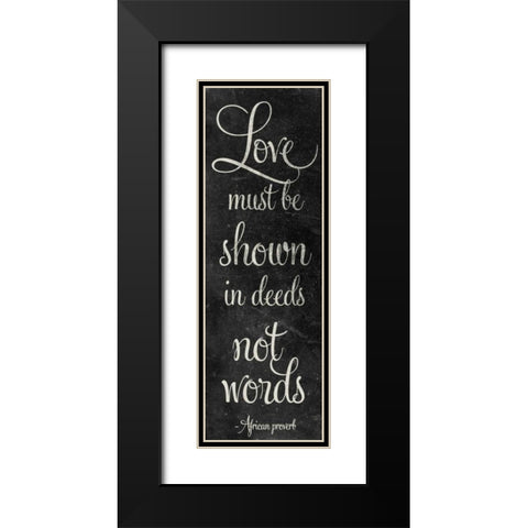 Deeds Not Words Black Modern Wood Framed Art Print with Double Matting by SD Graphics Studio