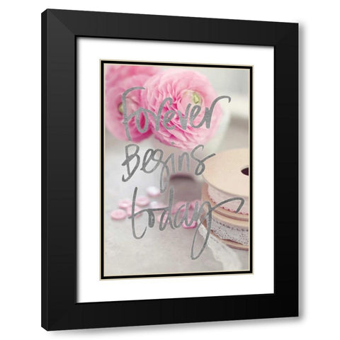 Forever Begins Today Black Modern Wood Framed Art Print with Double Matting by Gardner, Sarah