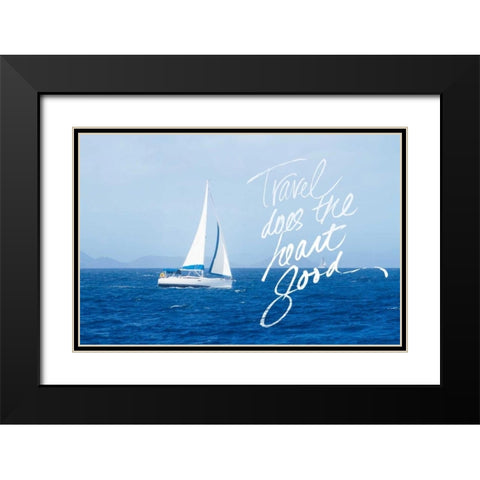 Travel Does The Heart Good Black Modern Wood Framed Art Print with Double Matting by Mansfield, Kathy