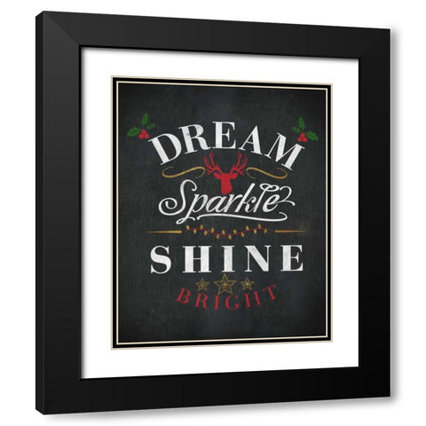 Dream Shine Chalk I Black Modern Wood Framed Art Print with Double Matting by Studio, SD Graphics
