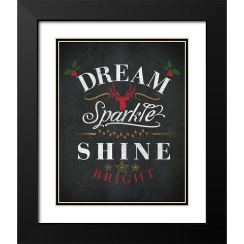 Dream Shine Chalk I Black Modern Wood Framed Art Print with Double Matting by Studio, SD Graphics
