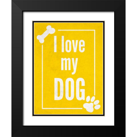 Love my Dog Yellow Black Modern Wood Framed Art Print with Double Matting by Studio, Sd Graphics