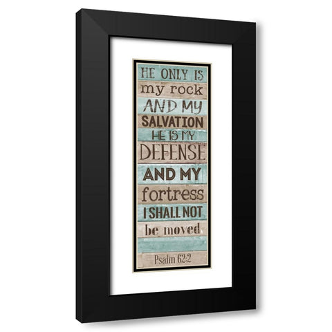 He is my Rock Black Modern Wood Framed Art Print with Double Matting by SD Graphics Studio