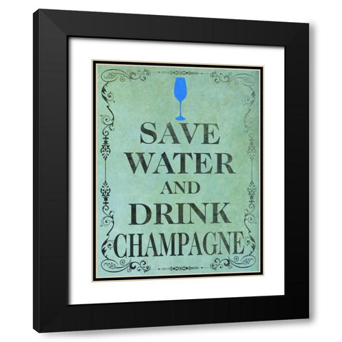 Save and Drink I Black Modern Wood Framed Art Print with Double Matting by SD Graphics Studio