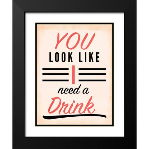 Need a Drink II Black Modern Wood Framed Art Print with Double Matting by SD Graphics Studio