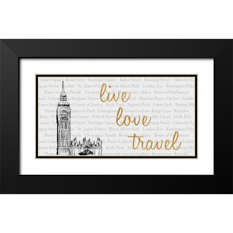 Live, Love, Travel Black Modern Wood Framed Art Print with Double Matting by Biscardi, Nicholas