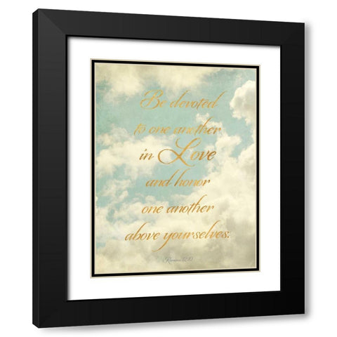 Be Devoted and Love One Another Black Modern Wood Framed Art Print with Double Matting by Gardner, Sarah
