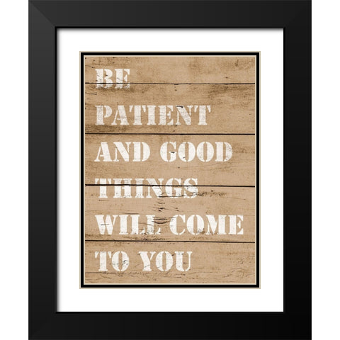 Good Things Will Come Black Modern Wood Framed Art Print with Double Matting by SD Graphics Studio