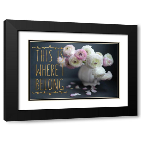 I Belong Black Modern Wood Framed Art Print with Double Matting by Gardner, Sarah