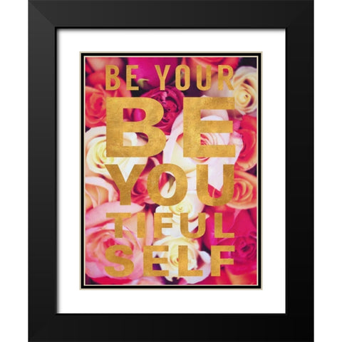 Be You Tiful Floral Black Modern Wood Framed Art Print with Double Matting by Peck, Gail