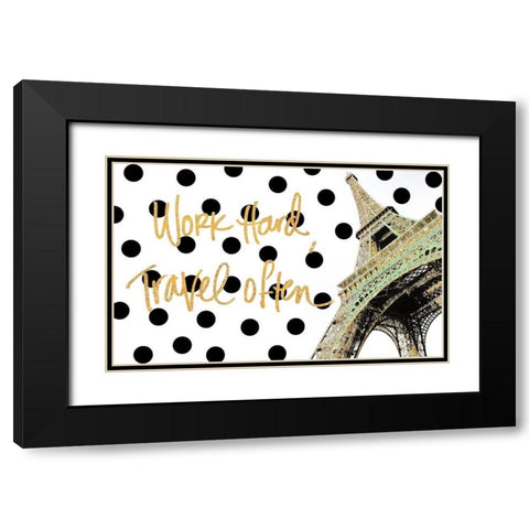 Work Hard Travel Often Black Modern Wood Framed Art Print with Double Matting by Navas, Emily