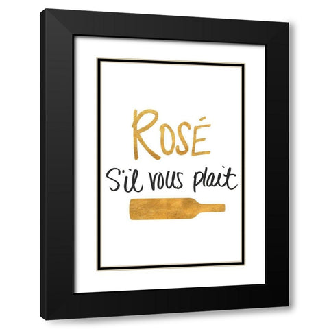 RosÃ© sil vous plait Black Modern Wood Framed Art Print with Double Matting by SD Graphics Studio