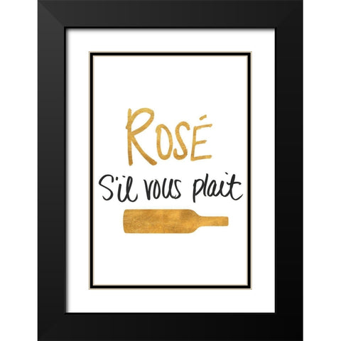RosÃ© sil vous plait Black Modern Wood Framed Art Print with Double Matting by SD Graphics Studio