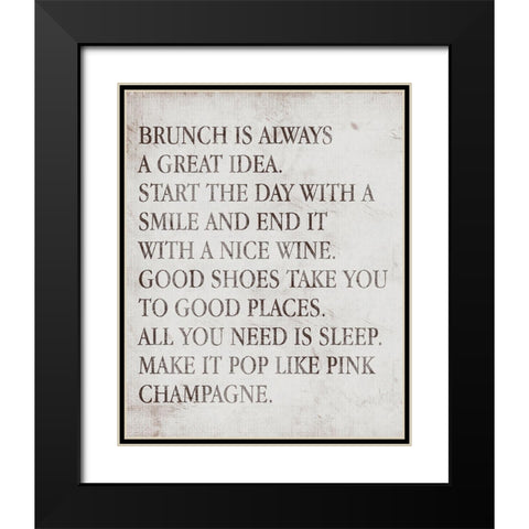 Brunch Is Always A Great Idea Black Modern Wood Framed Art Print with Double Matting by SD Graphics Studio