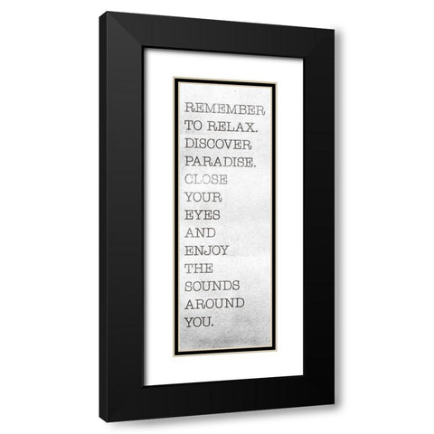 Remember To Relax Black Modern Wood Framed Art Print with Double Matting by SD Graphics Studio