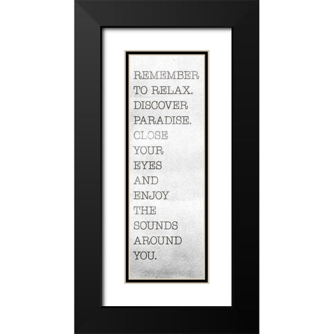 Remember To Relax Black Modern Wood Framed Art Print with Double Matting by SD Graphics Studio