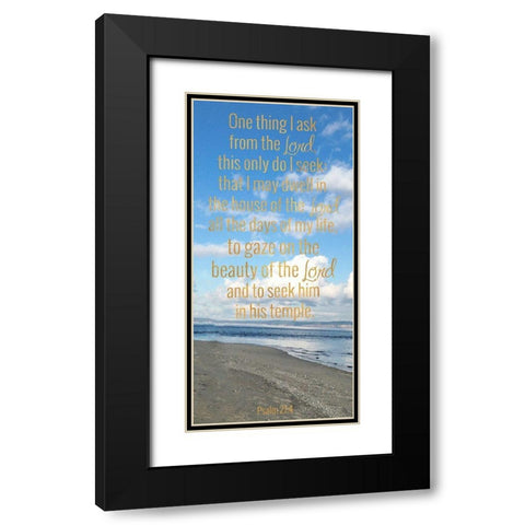 Dwell in the House of the Lord Black Modern Wood Framed Art Print with Double Matting by Wilson, Kali
