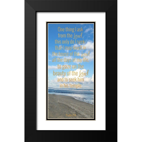 Dwell in the House of the Lord Black Modern Wood Framed Art Print with Double Matting by Wilson, Kali