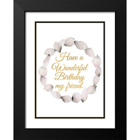 Wonderful Birthday Black Modern Wood Framed Art Print with Double Matting by Loreth, Lanie