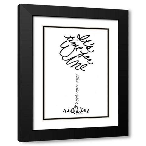 Its Time For Wine Black Modern Wood Framed Art Print with Double Matting by Loreth, Lanie