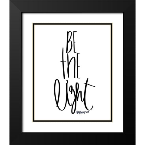 Be the Light Black Modern Wood Framed Art Print with Double Matting by SD Studios