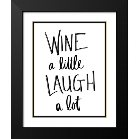 Wine and Laugh Black Modern Wood Framed Art Print with Double Matting by SD Graphics Studio