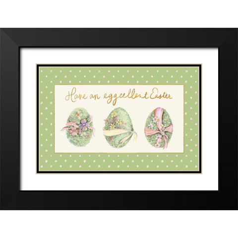 Have An Eggcellent Easter Black Modern Wood Framed Art Print with Double Matting by Gaynor, Janice