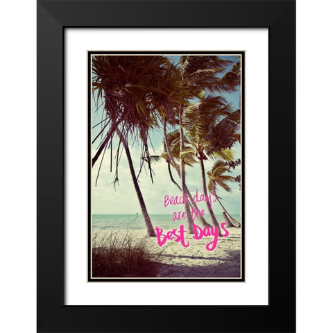 Best Beach Days Black Modern Wood Framed Art Print with Double Matting by ODell, Debbie