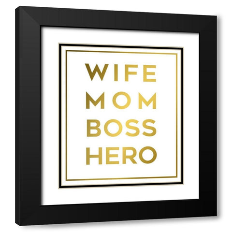 Boss Mom Black Modern Wood Framed Art Print with Double Matting by Quach, Anna