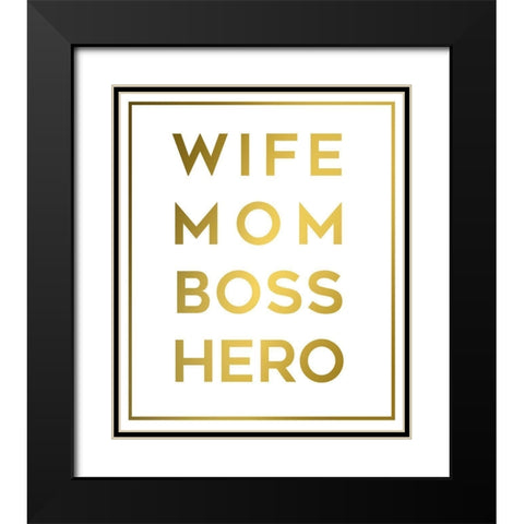 Boss Mom Black Modern Wood Framed Art Print with Double Matting by Quach, Anna