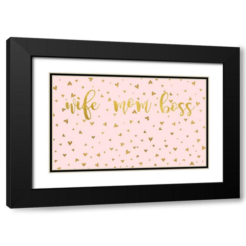 Wife Mom Boss Black Modern Wood Framed Art Print with Double Matting by Quach, Anna