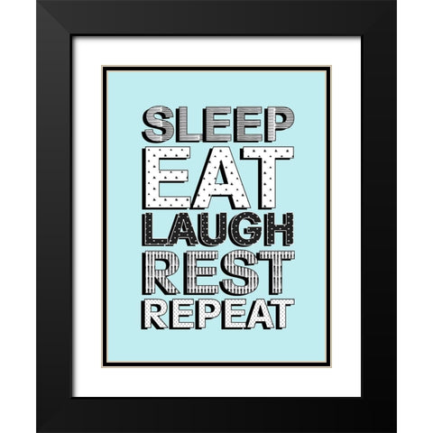 Sleep Eat Laugh Black Modern Wood Framed Art Print with Double Matting by Quach, Anna