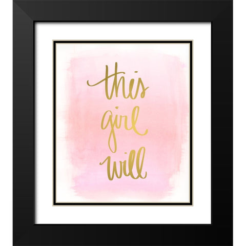 This Girl Will Black Modern Wood Framed Art Print with Double Matting by Quach, Anna