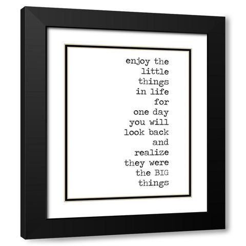 Enjoy the Little Things Black Modern Wood Framed Art Print with Double Matting by Quach, Anna