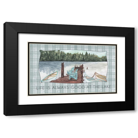 Life Is Always Good At The Lake Black Modern Wood Framed Art Print with Double Matting by Medley, Elizabeth