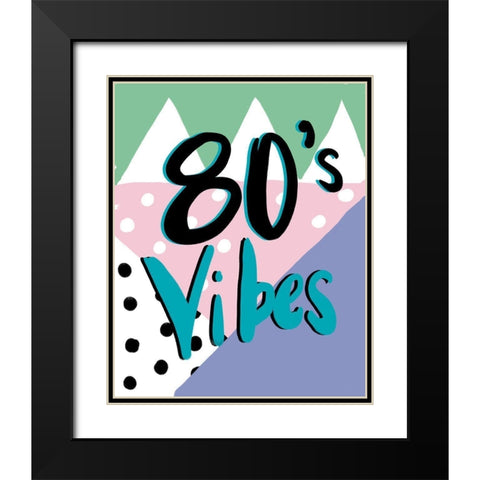 80s Vibes Black Modern Wood Framed Art Print with Double Matting by Wilson, Kali