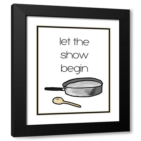 Let The Show Begin Black Modern Wood Framed Art Print with Double Matting by Wilson, Kali
