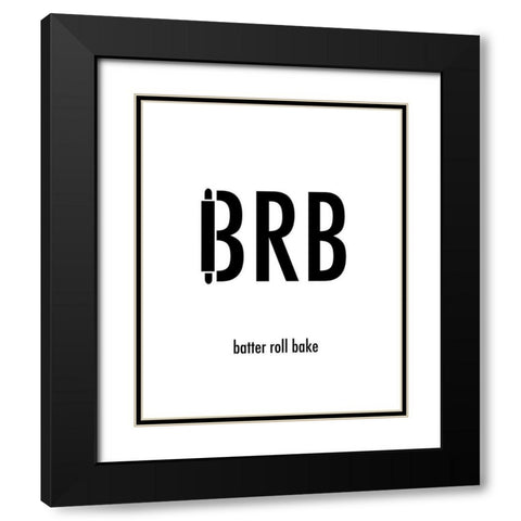 BRB Black Modern Wood Framed Art Print with Double Matting by Quach, Anna