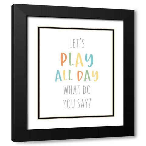 Play All Day Black Modern Wood Framed Art Print with Double Matting by Quach, Anna