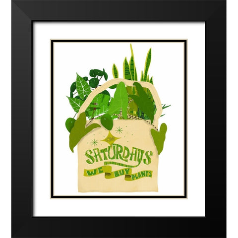 On Saturdays We Buy Plants Black Modern Wood Framed Art Print with Double Matting by Bucheli, Jen