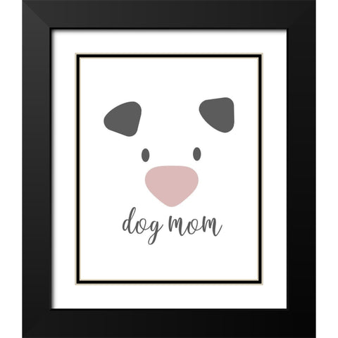 Dog Mom Black Modern Wood Framed Art Print with Double Matting by Quach, Anna