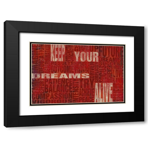 Keep Your Dreams Alive Black Modern Wood Framed Art Print with Double Matting by SD Graphics Studio