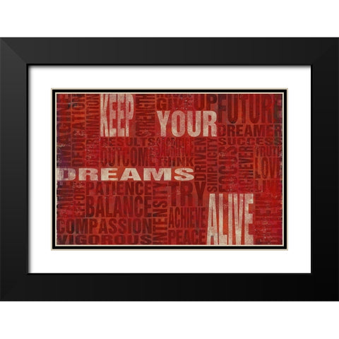 Keep Your Dreams Alive Black Modern Wood Framed Art Print with Double Matting by SD Graphics Studio