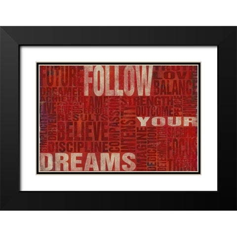 Follow Your Dreams Black Modern Wood Framed Art Print with Double Matting by SD Graphics Studio