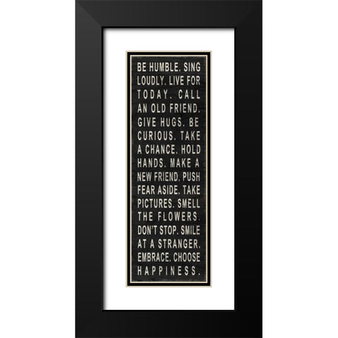 Be Humble Black Modern Wood Framed Art Print with Double Matting by SD Graphics Studio