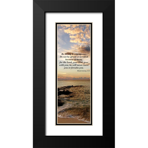 Strong and Courageous Black Modern Wood Framed Art Print with Double Matting by Bryant, Susan