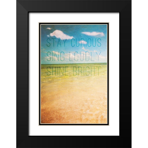 Stay Curious Black Modern Wood Framed Art Print with Double Matting by Bryant, Susan