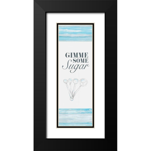 Gimme Some Sugar Black Modern Wood Framed Art Print with Double Matting by Ritter, Gina
